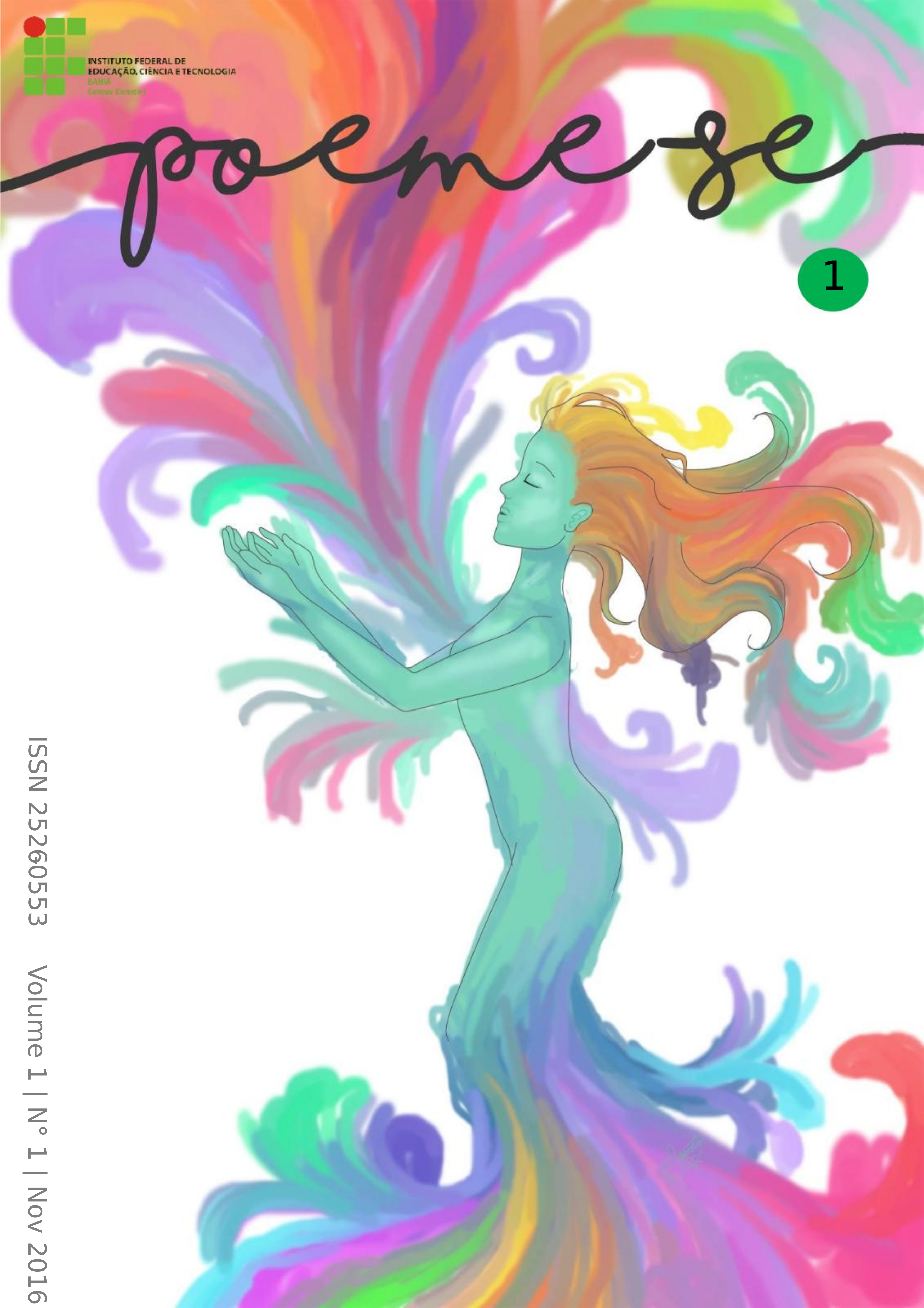 Capa Revista Poeme-se Volume Número 1: Ilustração de mulher multicolorida feita de aquarela com os dois braços estendidos. Na parte superior há a logo do IFBA ao lado do texto “poeme-se”, escrito em fonte cursiva.
